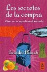 Lourdes March Ferrer - Los secretos de la compra : cómo ser un experto en el mercado