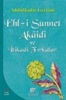 Seyyid Abdülkadir Geylani - Ehl-i Sünnet Akaidi ve Itikadi Firkalar