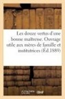 Henri Pottier, Pottier-h - Les douze vertus d une bonne