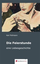 Karl Pollmann - Die Feierstunde