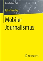 Björn Staschen - Mobiler Journalismus