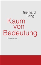 Gerhard Lang - Kaum von Bedeutung
