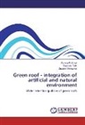 Zuzan Poórová, Zuzana Poórová, Stanisla Tóth, Stanislav Tóth, Zuzana Vranayová - Green roof - integration of artificial and natural environment