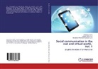 Jolant Kowal, Jolanta Kowal, Anna Kuzio, Miros¿awa Wawrzak-Chodaczek, Miroslawa Wawrzak-Chodaczek - Social communication in the real and virtual world, Vol. 1