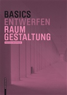 Ulric Exner, Ulrich Exner, Dietric Pressel, Dietrich Pressel - Basics Raumgestaltung