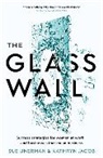 Kathryn Jacob, Jacob Kathryn, Su Unerman, Sue Unerman, Unerman Sue - The Glass Wall