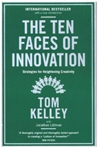 Tom Kelley, Kelley Tom - The 10 Faces of Innovation
