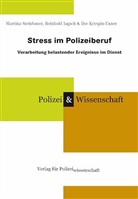 Reinhol Jagsch, Reinhold Jagsch, Kryspin-Exner, Ilse Kryspin-Exner, Martin Steinbauer, Martina Steinbauer - Stress im Polizeiberuf