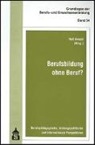 Rolf Arnold - Berufsbildung ohne Beruf?