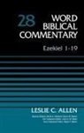 Leslie C Allen, Leslie C. Allen, Zondervan - Ezekiel 1-19, Volume 28: 28