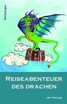 Jana Appel, Nina Beyerlein, Brigitte Brune-Jüttner, Saskia V. Burmeister, Gesine Cahenzli, Jacqueline Droullier... - Reiseabenteuer des Drachen