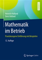 Doris Holland, Heinric Holland, Heinrich Holland - Mathematik im Betrieb