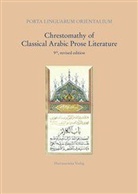 Amund Bjørsnøs, Rudolf Ernst Brünnow, Rudolf- Ernst Brünnow, Rudolf-Ernst Brünnow, Lutz Edzard, Rudol Ernst Brünnow... - Chrestomathy of Classical Arabic Prose Literature
