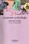 Aleksandr Sergeyevic Puskin - Erzurum Yolculugu