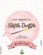 Sermin Carkaci, Sermin Yasar - Ev Yapimi - Sihirli Degnek