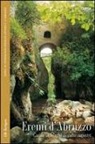 Edoardo Micati - Eremi d'Abruzzo. Guida ai luoghi di culto rupestri