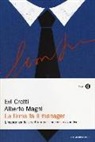 Evi Crotti, Alberto Magni - La firma fa il manager. L'importanza della scrittura per il successo lavorativo