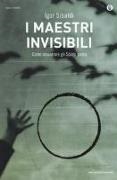 Igor Sibaldi - I maestri invisibili. Come incontrare gli Spiriti guida