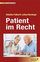 Gerald Bachinger, Maria Kletecka-Pulker, Katharina Leitner - Patient im Recht (f. Österreich)