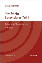 Diethelm Kienapfel, Valentin Schroll - Strafrecht - Besonderer Teil I