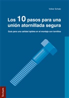 Volker Schatz - Los 10 pasos para una uni&oacute;n atornillada segura