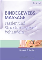 Bernard C Kolster, Bernard C. Kolster - Bindegewebsmassage