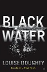 Louise Doughty - Black Water