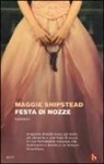 Maggie Shipstead - Festa di nozze