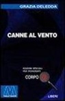 Grazia Deledda - Canne al vento