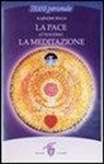 Rajinder Singh - La pace attraverso la meditazione
