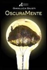 Gianluca Giusti, M. Fava - Oscuramente. È vero che usiamo solo il 10% del nostro cervello?