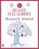 Margaret Atwood - Quassù sull'albero