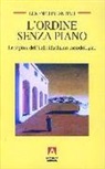 Lorenzo Infantino - L'ordine senza piano. Le ragioni dell'individualismo metodologico