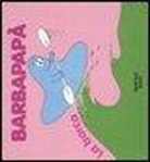 Talus Taylor, Annette Tison - Barbapapà. La barca