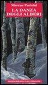 Marcus Parisini - La danza degli alberi
