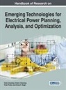 Shishir Shandilya, Smita Shandilya, Tripta Thakur - Handbook of Research on Emerging Technologies for Electrical Power Planning, Analysis, and Optimization