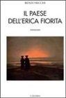 Renzo Ricchi - Il paese dell'erica fiorita