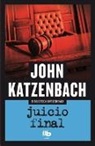 John Katzenbach - Juicio final / Just Cause