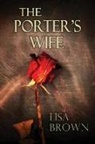 Lisa Brown - The Porter's Wife