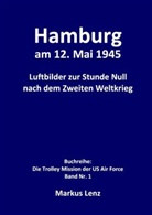 Markus Lenz - Hamburg am 12. Mai 1945