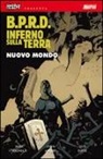 John Arcudi, Mike Mignola - B.P.R.D. Inferno sulla Terra