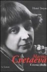 Henri Troyat - Marina Cvetaeva. L'eterna ribelle