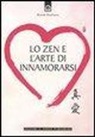 Brenda Shoshanna - Lo zen e l'arte di innamorarsi