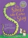 Julia Donaldson, Hannah Shaw - The Snake Who Came to Stay