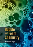 Robert J Pugh, Robert J. Pugh, Robert J. (Nottingham Trent University) Pugh - Bubble and Foam Chemistry