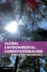 Erin Daly, Erin (Widener University School of Law Daly, James R May, James R. May, James R. (Widener University School of Law May, James R. Daly May - Global Environmental Constitutionalism