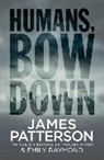 James Patterson - Humans, Bow Down