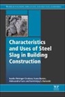 Samitinjay Sadashivrao Bansode, Ivana Barisic, Barisic Ivana, A Fucic, Aleksandra Fucic, Fucic Aleksandra... - Characteristics and Uses of Steel Slag in Building Construction