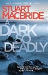 Stuart MacBride - Dark So Deadly