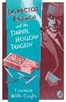 Freeman Wills Crofts, Freeman Wills Crofts - Inspector French and the Starvel Hollow Tragedy